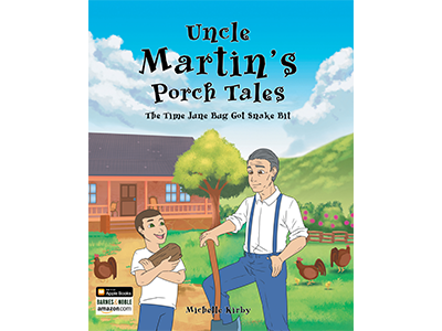 Uncle Martin’s Porch Tales – The Time June Bug Got Snake Bit
