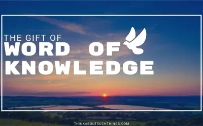 The Words of Knowledge Gift | Growing in Your Spirit Life