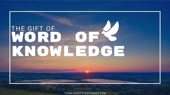 The Words of Knowledge Gift | Growing in Your Spirit Life